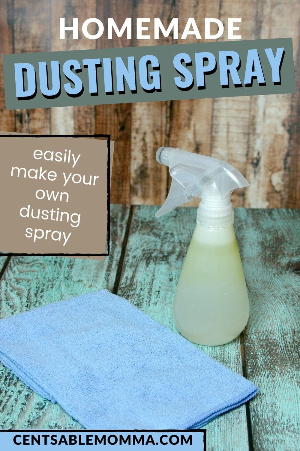 homemade dusting spray with a microfiber cloth (with text overlay).