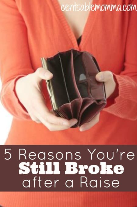 Does it seem like you never have any extra money even after you earn a raise?  Check out these 5 reasons why you're still broke after a raise {and some ways to fix that}.