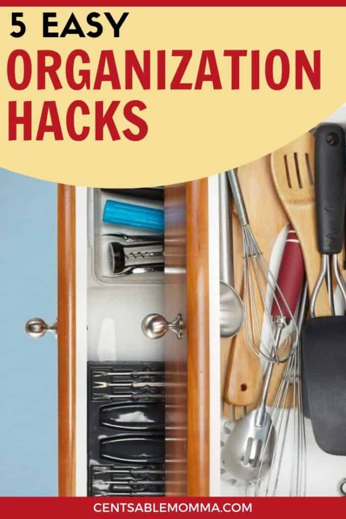5 Easy Organization Hacks Centsable Momma