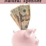 How to Become a Saver When Youre a Natural Spender