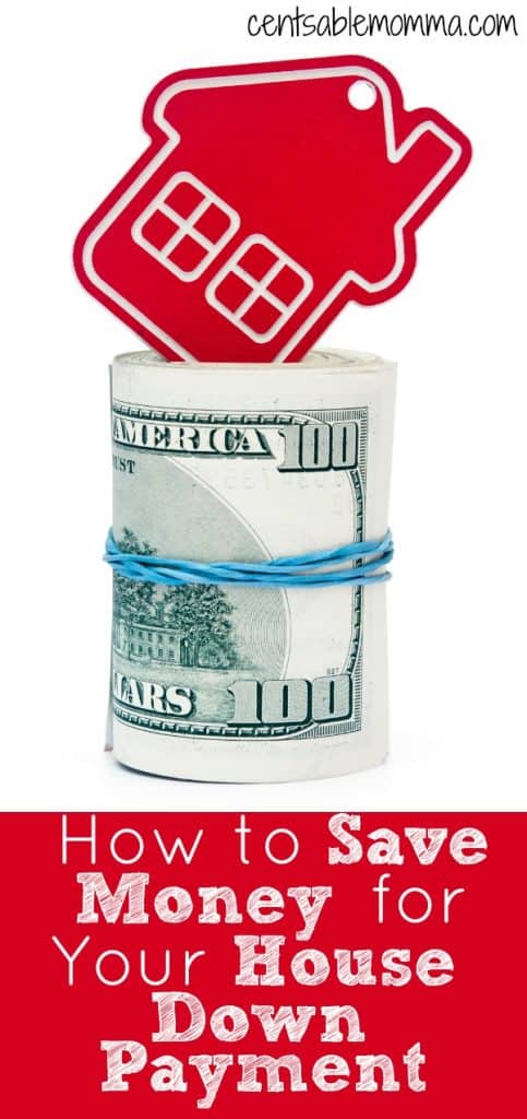 How to Save Money for Your House Down Payment - Centsable Momma
