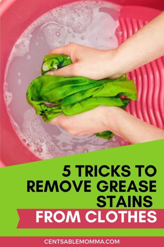 5 Tricks to Remove Grease Stains from Clothes Centsable Momma