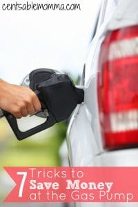 7 Tricks to Save Money at the Gas Pump - Centsable Momma