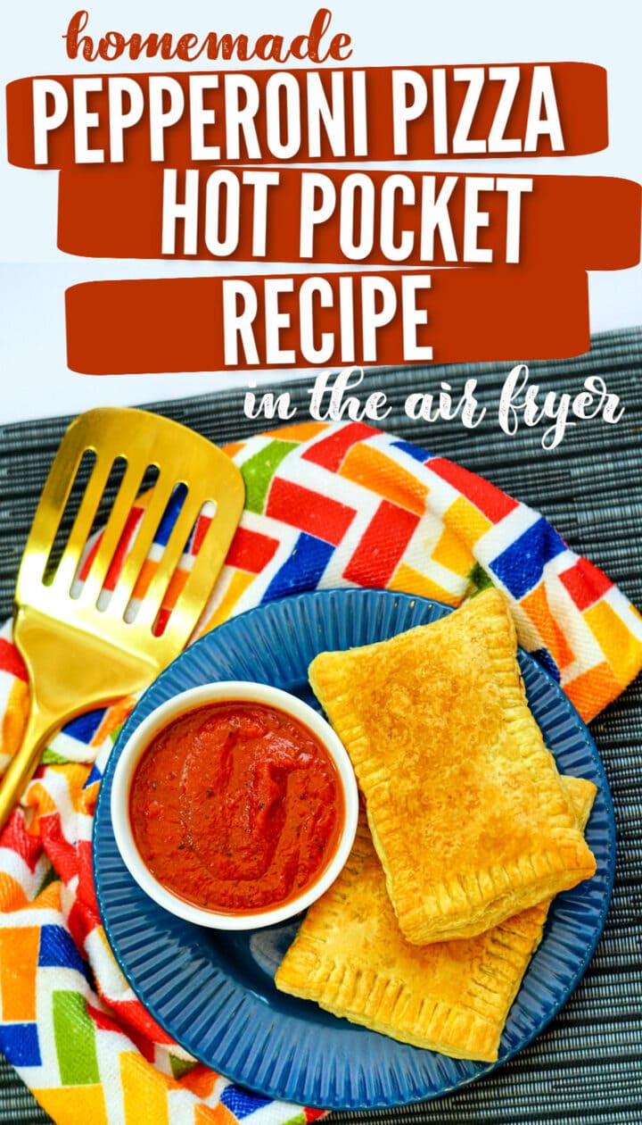Homemade Pepperoni Pizza Hot Pockets Recipe in the Air Fryer